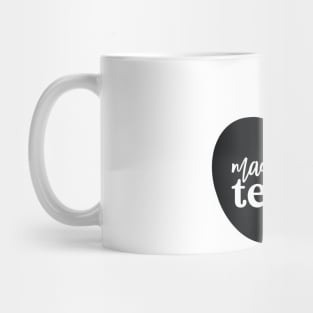 Made To Teach Mug